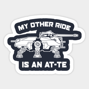 My Other Ride Is An AT-TE Sticker